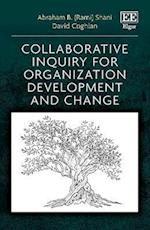 Collaborative Inquiry for Organization Development and Change