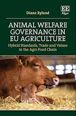 Animal Welfare Governance in EU Agriculture