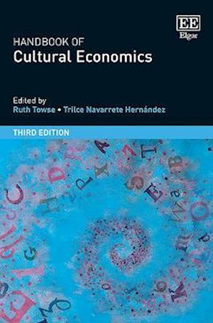 Handbook of Cultural Economics, Third Edition