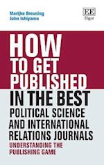 How to Get Published in the Best Political Science and International Relations Journals