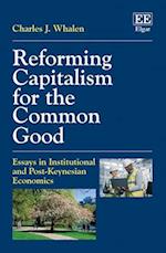 Reforming Capitalism for the Common Good