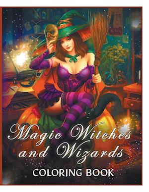 Magic Witches and Wizards Coloring Book