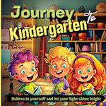 Journey To Kindergarten: A World of Discoveries 