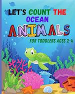 Let's count the OCEAN ANIMALS for toddlers ages 2-4