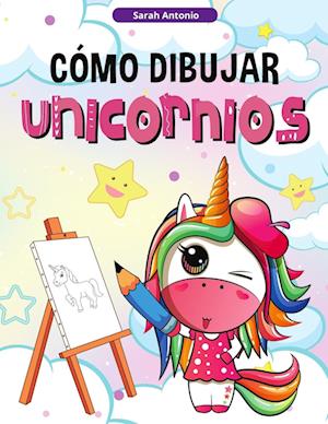 Cómo Dibujar Unicornios para Niños