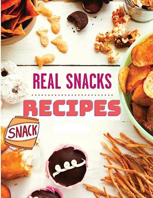 The Healthy Snack Cookbook including Snacks Recipes