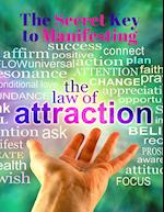 The Secret Key to Manifesting The Law of Attraction - The Alchemy of Abundance 