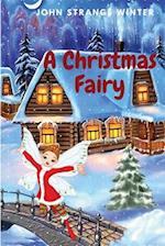 A Christmas Fairy: Christmas Stories for Children 