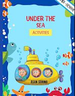 UNDER THE SEA  ACTIVITIES, Activity Book For Kids  (Super Fun Coloring Books For Kids)