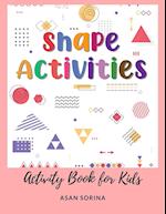 Activity Book for Kids, Shape ACTIVITIES 