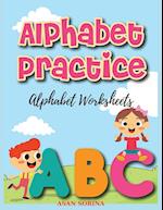 Alphabet Worksheets, Practice; ABC Trace and Color Learning Alphabet Coloring Book for Kids