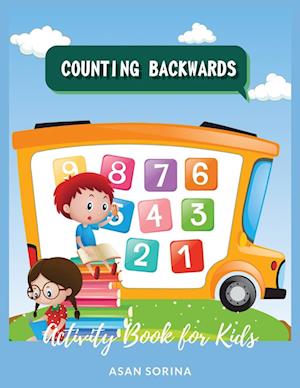 Counting Backwards;  Activity Book for Kids Ages 3-7 years