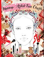 Makeup Artist Face Charts: Practice book for Makeup Lovers from Beginner to Professional, to Organize and Plan their Designs. Blank Makeup Face Chart 