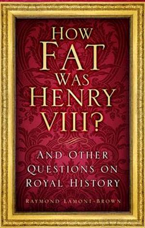 How Fat Was Henry VIII?