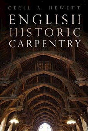 English Historic Carpentry