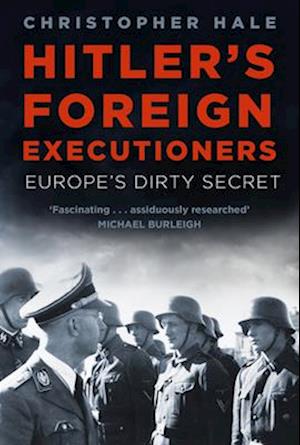 Hitler's Foreign Executioners