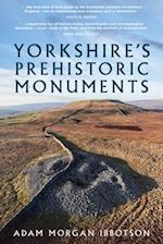 Yorkshire's Prehistoric Monuments