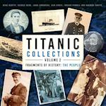 Titanic Collections Volume 2: Fragments of History