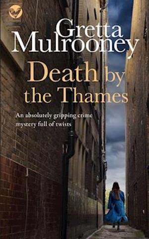 DEATH BY THE THAMES an absolutely gripping crime mystery full of twists