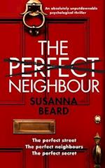 THE PERFECT NEIGHBOUR an absolutely unputdownable psychological thriller 
