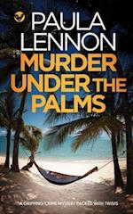 MURDER UNDER THE PALMS a gripping crime mystery packed with twists 