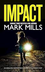 IMPACT an absolutely gripping crime mystery with a massive twist 