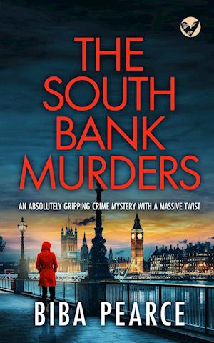 THE SOUTH BANK MURDERS an absolutely gripping crime mystery with a massive twist