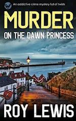 MURDER ON THE DAWN PRINCESS an addictive crime mystery full of twists 