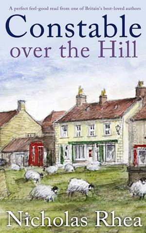 CONSTABLE OVER THE HILL a perfect feel-good read from one of Britain's best-loved authors