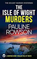 THE ISLE OF WIGHT MURDERS a gripping crime thriller full of twists