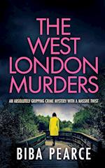 THE WEST LONDON MURDERS an absolutely gripping crime mystery with a massive twist
