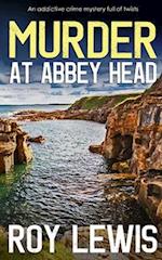MURDER AT ABBEY HEAD an addictive crime mystery full of twists