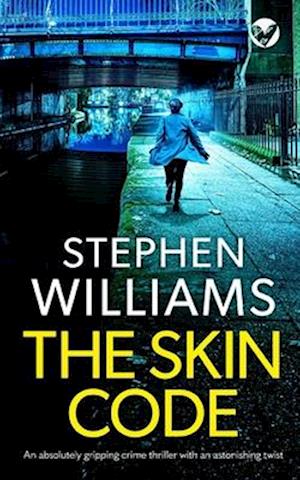 THE SKIN CODE an absolutely gripping crime thriller with an astonishing twist