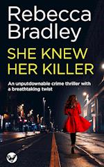 SHE KNEW HER KILELR an unputdownable crime thriller with a breathtaking twist 