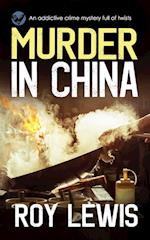 MURDER IN CHINA an addictive crime mystery full of twists 