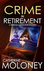 CRIME IN RETIREMENT a fiercely addictive mystery 