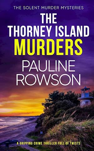 THE THORNEY ISLAND MURDERS a gripping crime thriller full of twists