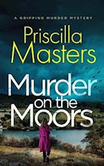 MURDER ON THE MOORS a gripping murder mystery 