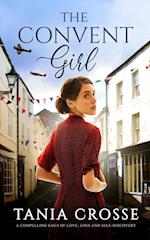 THE CONVENT GIRL a compelling saga of love, loss and self-discovery 