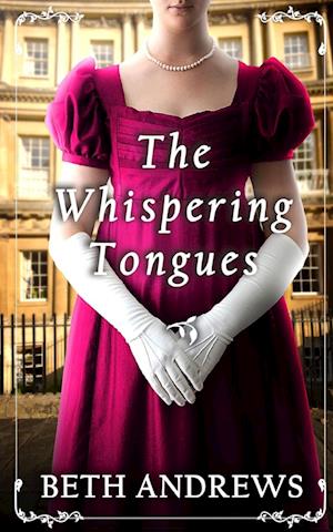 THE WHISPERING TONGUES a sumptuous and unputdownable Regency murder mystery