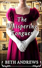 THE WHISPERING TONGUES a sumptuous and unputdownable Regency murder mystery 