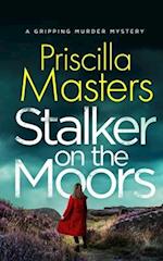 STALKER ON THE MOORS a gripping murder mystery 