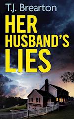 HER HUSBAND'S LIES an unputdownable psychological thriller with a breathtaking twist 