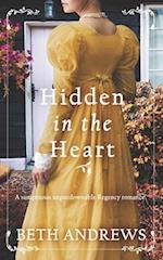 HIDDEN IN THE HEART a sumptuous unputdownable Regency romance 