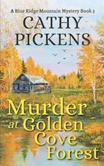 MURDER AT GOLDEN COVE FOREST a Blue Ridge Mountain Mystery Book 3 