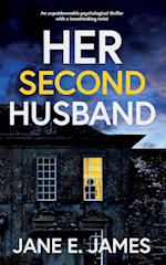 HER SECOND HUSBAND an unputdownable psychological thriller with a breathtaking twist 
