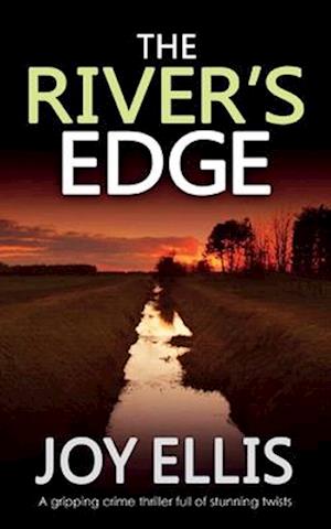 THE RIVER'S EDGE a gripping crime thriller full of twists