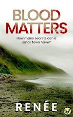 BLOOD MATTERS an utterly gripping New Zealand crime mystery 