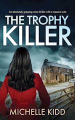 THE TROPHY KILLER an absolutely gripping crime thriller with a massive twist 