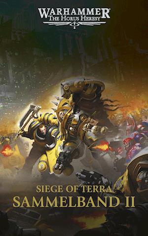 The Horus Heresy - Siege of Terra - Sammelband 02